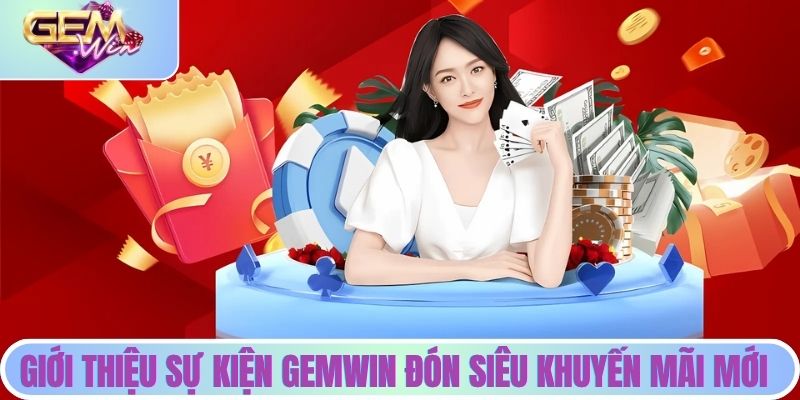 Siêu khuyến mãi Gemwin